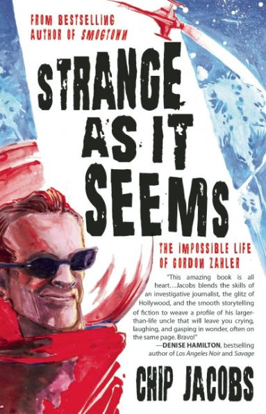 Strange As It Seems: The Impossible Life of Gordon Zahler