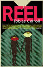 Reel: A Novel