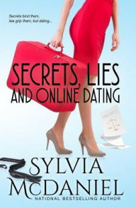 Title: Secrets, Lies, and Online Dating, Author: Sylvia McDaniel