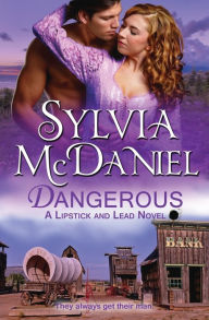 Title: Dangerous, Author: Sylvia McDaniel