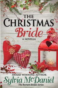 Title: The Christmas Bride: A Burnett Bride Novella, Author: Sylvia McDaniel