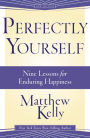 Perfectly Yourself: 9 Lessons for Enduring Happiness