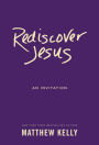 Rediscover Jesus: An Invitation