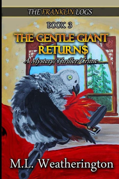 The Gentle Giant Returns: Mystery/Thriller/Crime