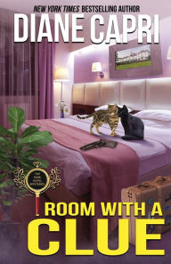 Title: Room with a Clue: A Park Hotel Mystery, Author: Diane Capri