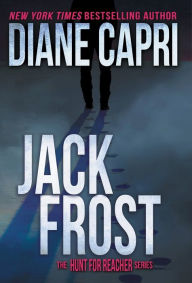 Free audiobook downloads to cd Jack Frost: The Hunt for Jack Reacher Series by Diane Capri RTF (English Edition) 9781942633501