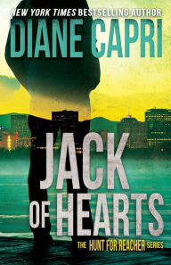 Title: Jack of Hearts (Hunt for Reacher Series #15), Author: Diane Capri