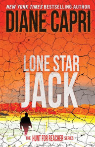 Free books cooking download Lone Star Jack: The Hunt for Jack Reacher Series PDF 9781942633693 English version by Diane Capri, Diane Capri