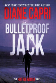 Download books online free kindle Bulletproof Jack: The Hunt for Jack Reacher Series 9781942633822 English version by Diane Capri, Diane Capri iBook RTF PDF