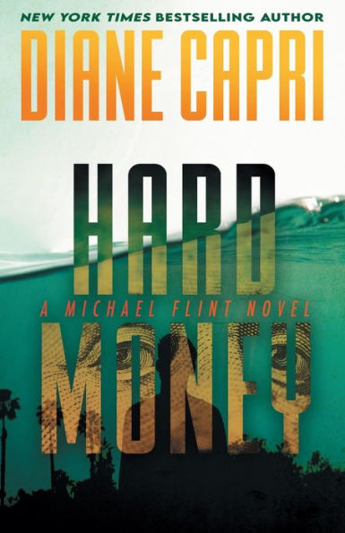 Hard Money: A Michael Flint Novel