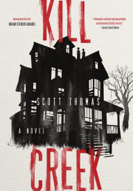 Title: Kill Creek, Author: Scott Thomas