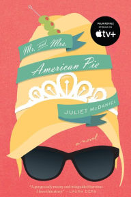 Title: Mr. and Mrs. American Pie, Author: Juliet McDaniel