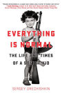 Everything is Normal: The Life and Times of a Soviet Kid