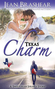 Title: Texas Charm: A Sweetgrass Springs Story, Author: Jean Brashear