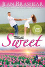Texas Sweet (Large Print Edition): A Sweetgrass Springs Story
