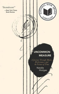 Free download online books in pdf Uncommon Measure: A Journey Through Music, Performance, and the Science of Time in English by 