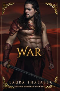 Title: War (The Four Horseman Book 2), Author: Laura Thalassa