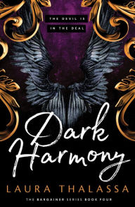 Title: Dark Harmony (The Bargainers Book 4), Author: Laura Thalassa