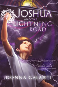 Title: Joshua and the Lightning Road, Author: Donna Galanti