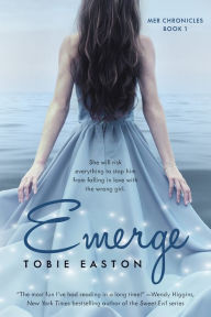 Title: Emerge (Mer Chronicles Series #1), Author: Tobie Easton
