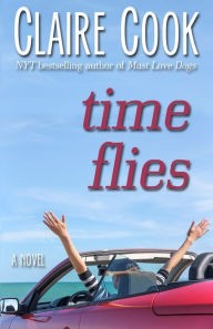 Title: Time Flies, Author: Claire Cook