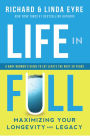 Life in Full: Maximize Your Longevity and Legacy