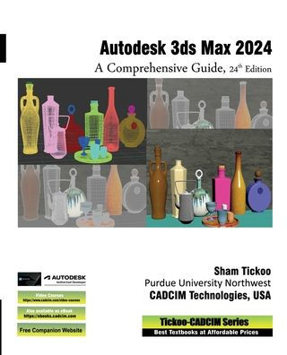 Autodesk 3ds Max 2024: A Comprehensive Guide, 24th Edition