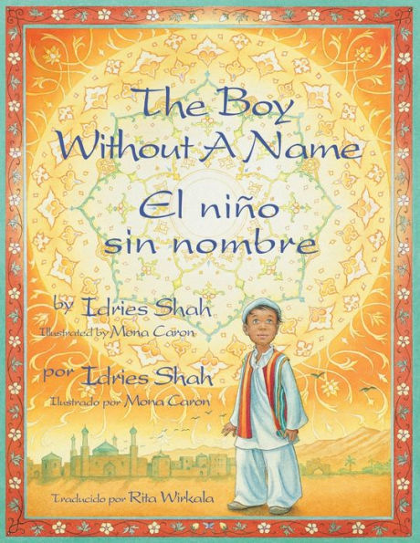 The Boy Without a Name / El niÃ¯Â¿Â½o sin nombre: English-Spanish Edition