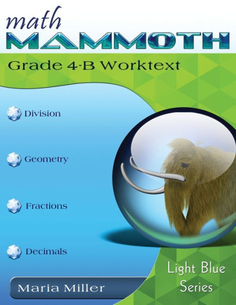 Math Mammoth Grade 4-B Worktext