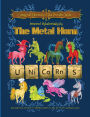 Magical Elements of the Periodic Table Presented Alphabetically By The Metal Horn Unicorns