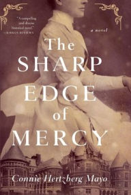 Title: The Sharp Edge of Mercy, Author: Connie Hertzberg Mayo