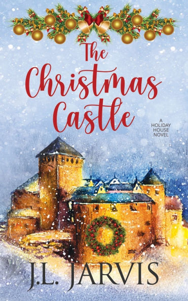 The Christmas Castle: A Holiday House Novel