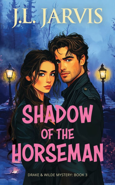 Shadow of the Horseman: A Drake & Wilde Mystery