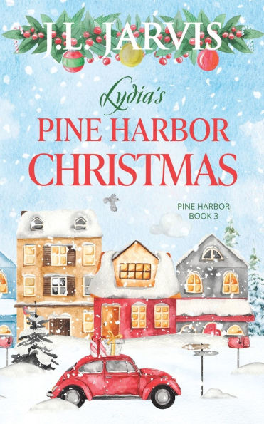 Lydia's Pine Harbor Christmas: Pine Harbor Romance Book 3
