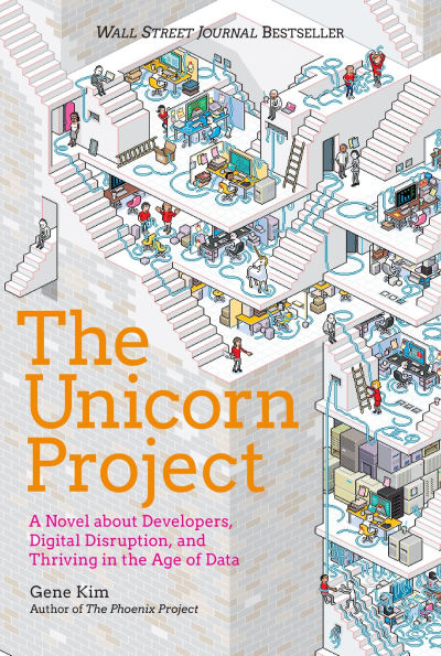 The Unicorn Project: A Novel about Developers, Digital Disruption, and Thriving in the Age of Data