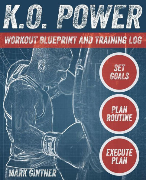 K.O. Power Workout Blueprint and Training Log