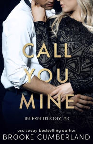 Title: Call You Mine, Author: Brooke Cumberland