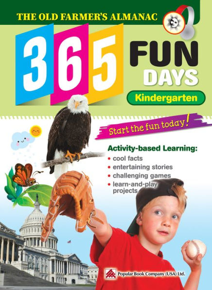 The Old Farmer's Almanac 365 Fun Days : Kindergarten - Activity Workbook For Kindergarten Grade Students - Daily Activity Book, Coloring Book, Educational Workbook for Developing Learning Skills