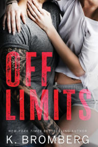 Title: Off Limits: The Firsts, Author: K. Bromberg