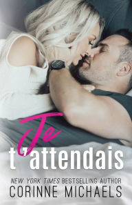 Title: Je t'attendais, Author: Corinne Michaels