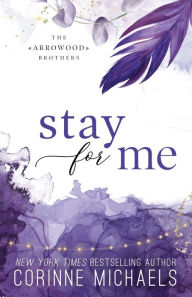 Title: Stay for Me - Special Edition, Author: Corinne Michaels