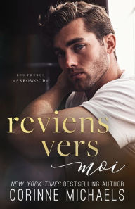 Title: Reviens vers moi, Author: Corinne Michaels