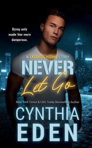 Title: Never Let Go, Author: Cynthia Eden