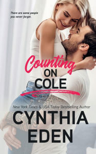 Title: Counting On Cole, Author: Cynthia Eden
