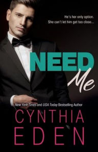 Title: Need Me, Author: Cynthia Eden
