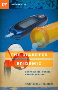Title: The Diabetes Epidemic: Controlling, Curing, and Prevention, Author: Leonora LaPeter Anton