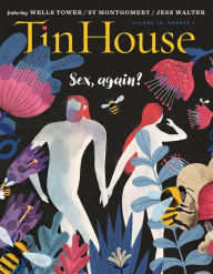 Title: Tin House: Sex, Again?, Author: Rob  Spillman