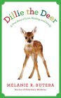 Dillie the Deer: A True Story of Love, Healing, and Family