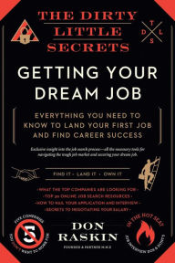 Review ebook online The Dirty Little Secrets of Getting Your Dream Job