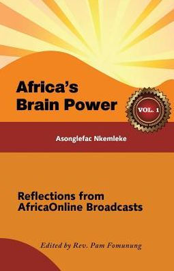 Africa's Brain Power: Reflections from AfricaOnline Broadcasts